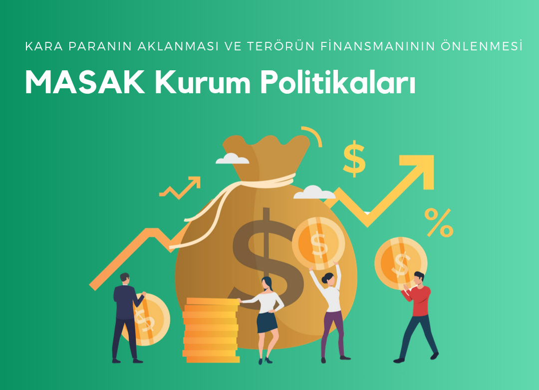 Masak - Kara Paranın Aklanması ve Terörün Finansmanının Önlenmesi Kurumlar için Kara Paranın Aklanması ve Terörün Finansmanının Önlenmesi