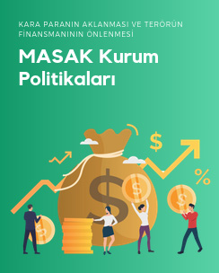 Kurumlar için Kara Paranın Aklanması ve Terörün Finansmanının Önlenmesi