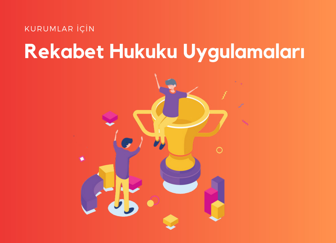 Kurumlar için Rekabet Hukuku